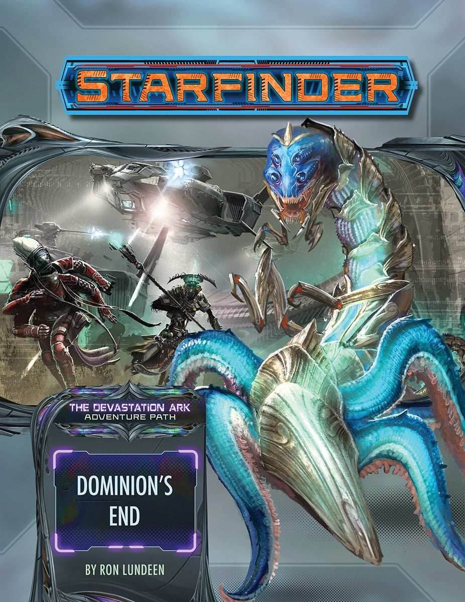 Starfinder: Adventure Path - Devastation Ark - Dominion’s End (3 of 3) - 