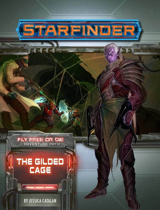 Starfinder: Adventure Path - Fly Free or Die - The Gilded Cage (6 of 6) - 