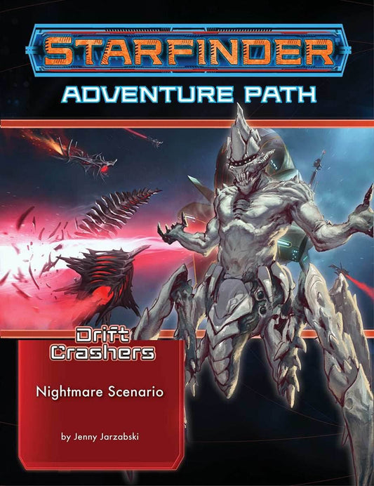 Starfinder: Adventure Path - Drift Crashers - Nightmare Scenario (2 of 3) - 