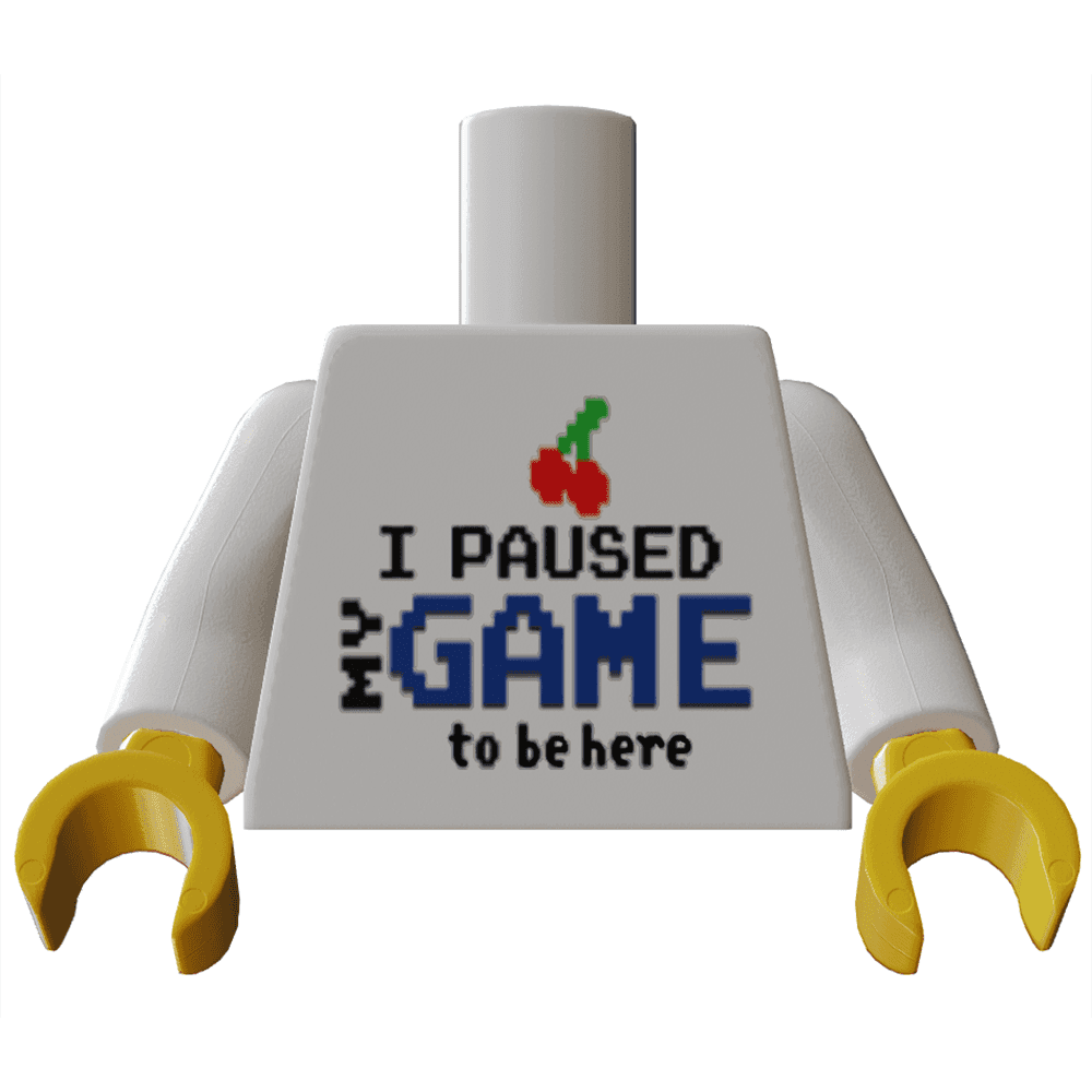 B3 Customs® Printed I Paused My Game To Be Here Minifig Torso (Gaming) made using LEGO parts - 