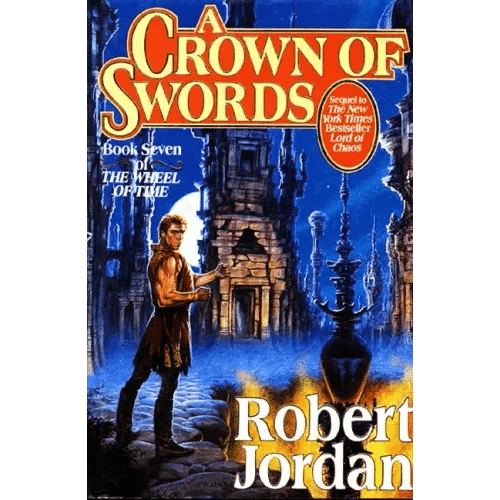 A Crown of Swords: Book Seven of 'The Wheel of Time' - Hardcover - 