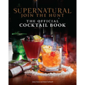 Supernatural: The Official Cocktail Book