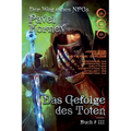 Das Gefolge des Toten (Der Weg eines NPCs Buch # 3): LitRPG-Serie