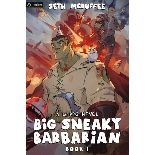 Big Sneaky Barbarian: A Litrpg Novel