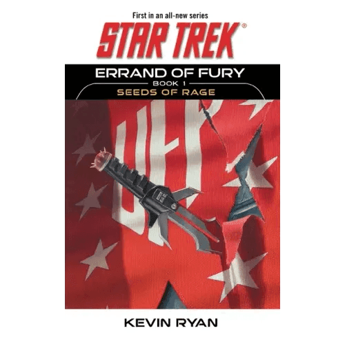 Star Trek: The Original Series: Errand of Fury Book #1: Seeds of Rage - Paperback - 