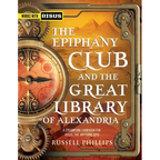 The Epiphany Club and the Great Library of Alexandria: A Steampunk campaign for RISUS: The Anything RPG - Paperback