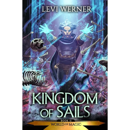 Kingdom of Sails: A LitRPG/GameLit Series - Paperback