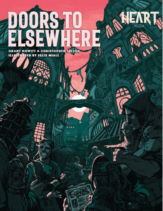 Heart: The City Beneath RPG - Doors to Elsewhere - 