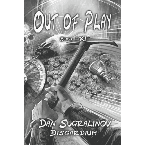 Out of Play (Disgardium Book #11): LitRPG Series - Paperback - 