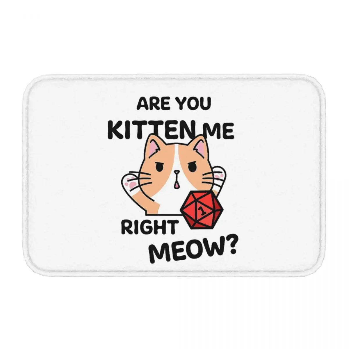 Tapis de bain de jeu DND Are You Kitten Me Right Meow Cat, rouleau de dés, paillasson de cuisine, de porte d'entrée, décoration de la maison