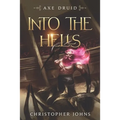 Into the Hells: An Epic LitRPG Series