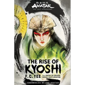 Avatar: The Last Airbender: The Rise of Kyoshi (Chronicles of the Avatar Book 1): Volume 1