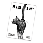 Be Like A Cat - 