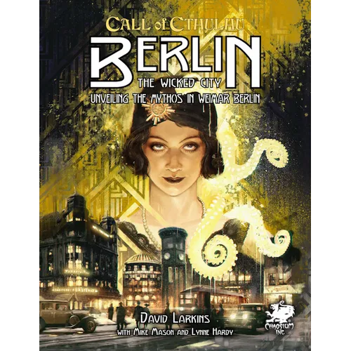 Berlin: The Wicked City: Unveiling the Mythos in Weimar Berlin