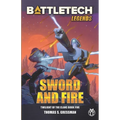 BattleTech Legends: Sword and Fire (Twilight of the Clans, Book 5)