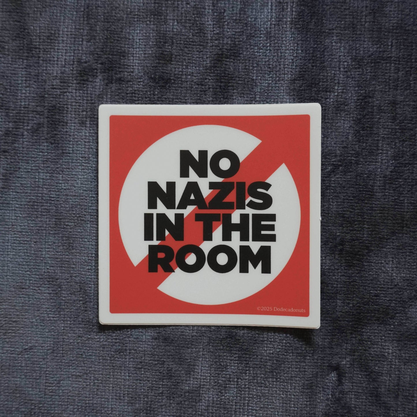 No Nazis in the Room Vinyl Sticker – Set the Tone for Inclusive Gaming - 