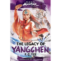 Avatar: The Last Airbender: The Legacy of Yangchen (Chronicles of the Avatar Book 4)