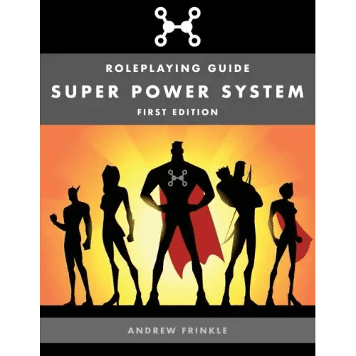 Super Power System: Roleplaying Guide - Paperback - 