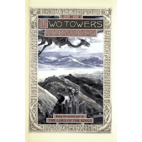 The Two Towers: Being the Second Part of the Lord of the Rings - Hardcover - 