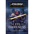Star Wars: The Eye of Darkness (the High Republic)