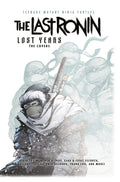 Teenage Mutant Ninja Turtles: The Last Ronin Lost Years--The Covers