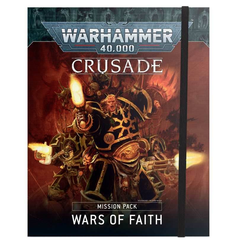 Warhammer 40K: Crusade Mission Pack - Wars of Faith - 