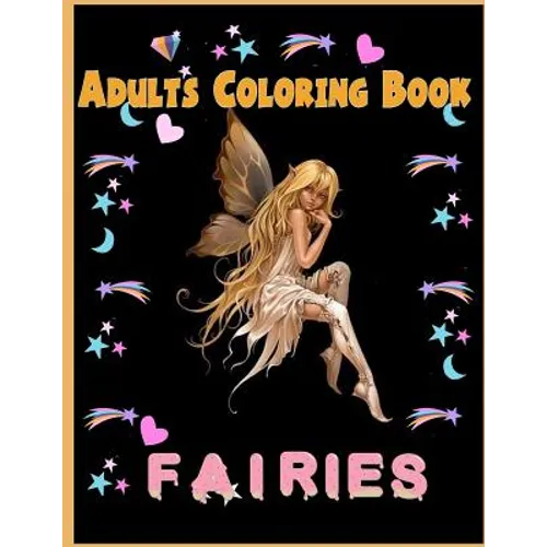 Fairies Adults Coloring Book: Fairies Adults Coloring Book