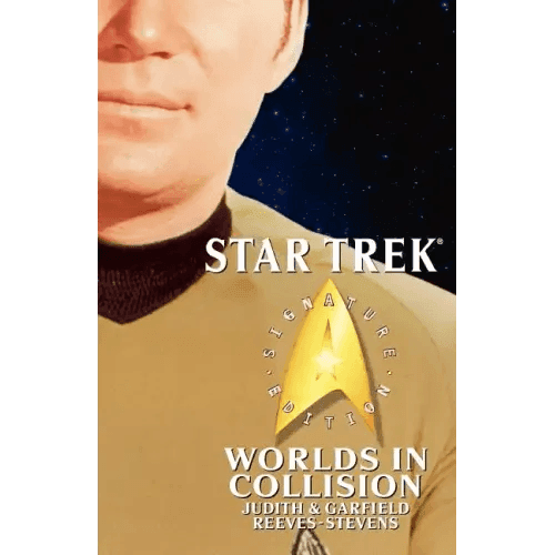 Star Trek: Signature Edition: Worlds in Collision - Paperback - 
