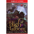 High Gloom: A LitRPG/GameLit Adventure