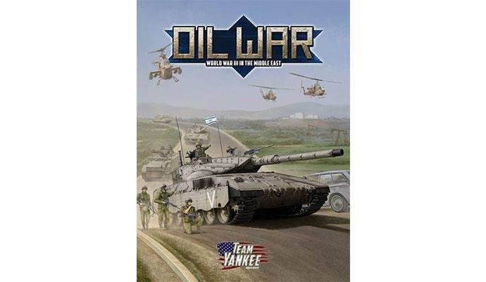 Team Yankee: Oil War - World War III in the Middle East - 