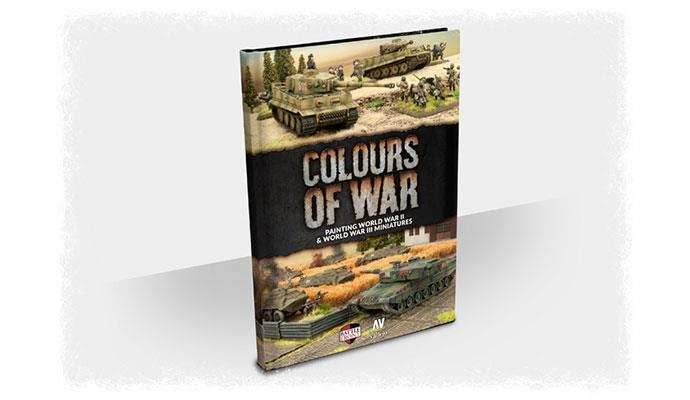 Flames of War: Colours Of War - Painting WWII & WWIII Miniatures - 