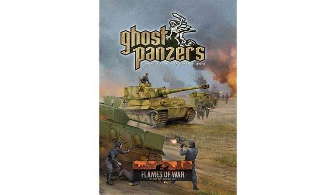 Flames of War: Ghost Panzers - German Forces on the Eastern Front 1942-43 - 