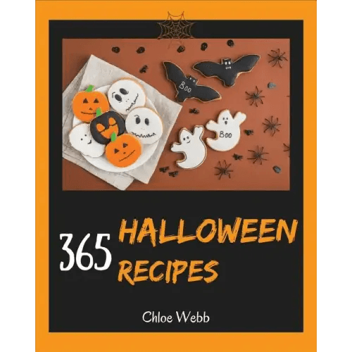 Halloween Cookbook 365: Enjoy Your Creepy Halloween Holiday with 365 Mysterious Halloween Recipes! [book 1] - Paperback - 