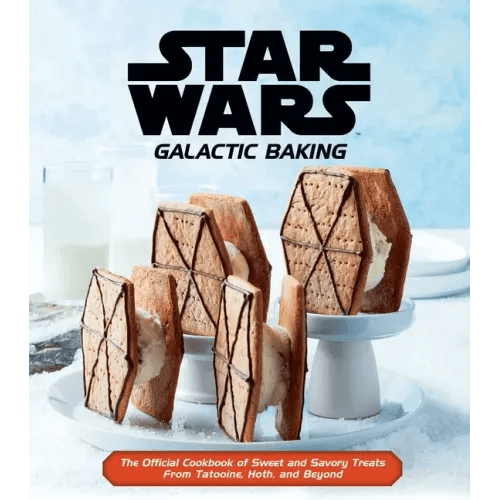 Star Wars: Galactic Baking: The Official Cookbook of Sweet and Savory Treats from Tatooine, Hoth, and Beyond - Hardcover - 
