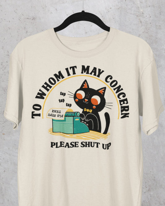 'To Whom It May Concern' Shirt