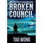 Broken Council: A Space Opera, Post-Apocalyptic LitRPG