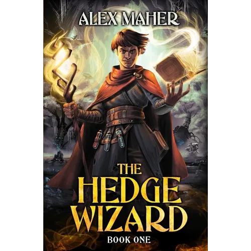 The Hedge Wizard: A LitRPG/GameLit Adventure