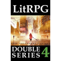 LitRPG Double Series 4: Epic Adventure Fantasy