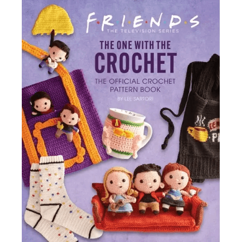 Friends: The One with the Crochet: The Official Crochet Pattern Book - Hardcover - 