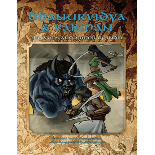 Dhanurvidya & Varman: The Arms and Armor of India (4th Edition Dungeons & Dragons) - Paperback - 
