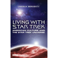 Living with Star Trek: American Culture and the Star Trek Universe