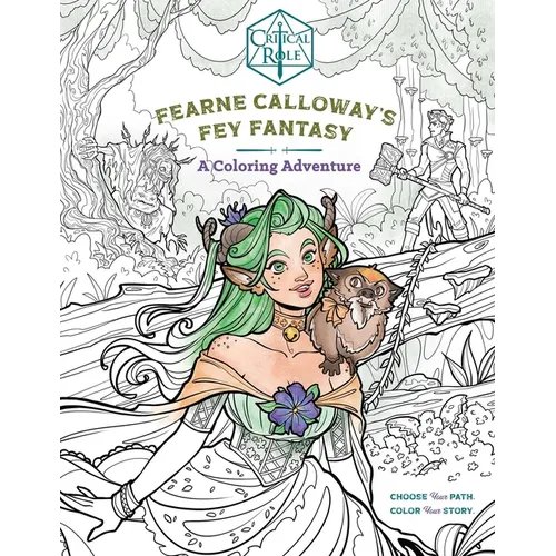 Critical Role: Fearne Calloway's Fey Fantasy: A Coloring Adventure