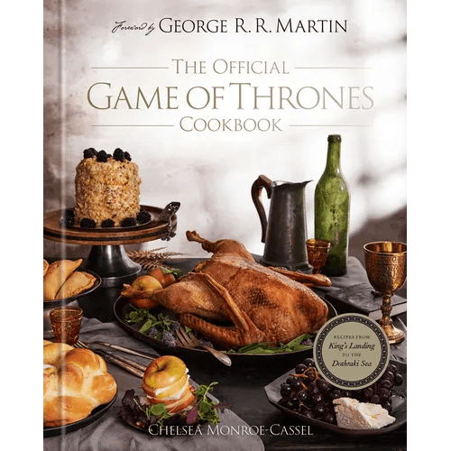 The Official Game of Thrones Cookbook: Recipes from King's Landing to the Dothraki Sea - Hardcover - 