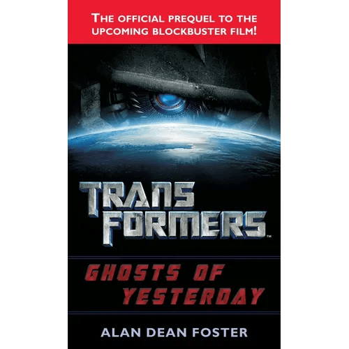 Transformers: Ghosts of Yesterday: A Novel - Paperback - 