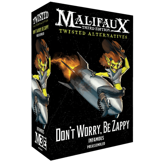 Malifaux Third Edition: Twisted Alternatives - Don't Worry, Be Zappy - 