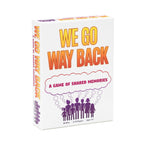 We Go Way Back - 