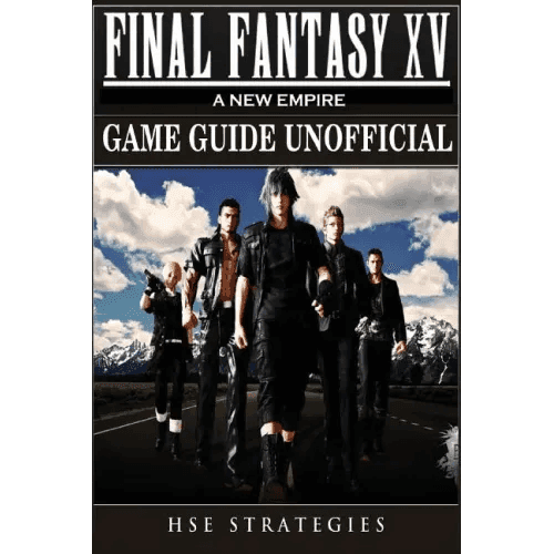 Final Fantasy XV A New Empire Game Guide Unofficial - Paperback - 