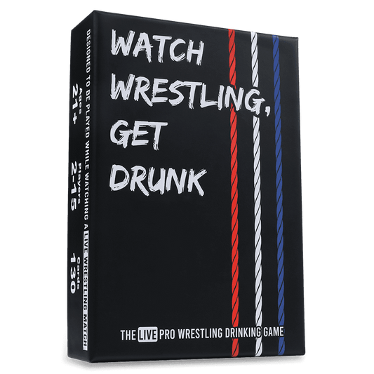 WATCH WRESTLING, GET DRUNK - The Live Pro Wrestling Drinking Game - 