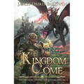 Kingdom Come: A LitRPG Dragonrider Adventure