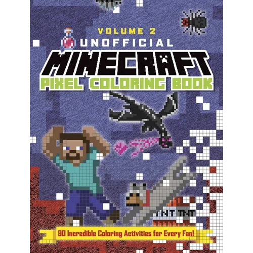 The Unofficial Minecraft Pixel Coloring Book: Volume 2 Volume 2